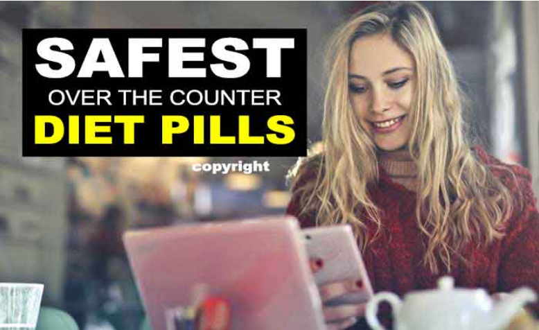 4 Safest Diet Pills OTC in 2024 - Safe Weight Loss Pills Over the Counter