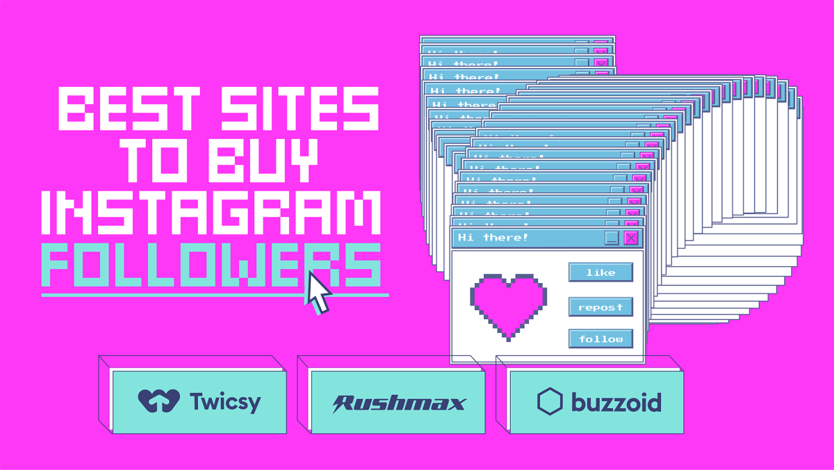 Best Sites To Buy Instagram Followers (Real & Active) - 2024 Update