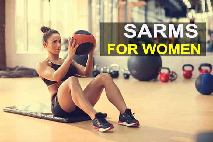 Best SARMS for Women: Legal SARM Stack for Women for Muscle Growth, Fat Burning and Weight Loss