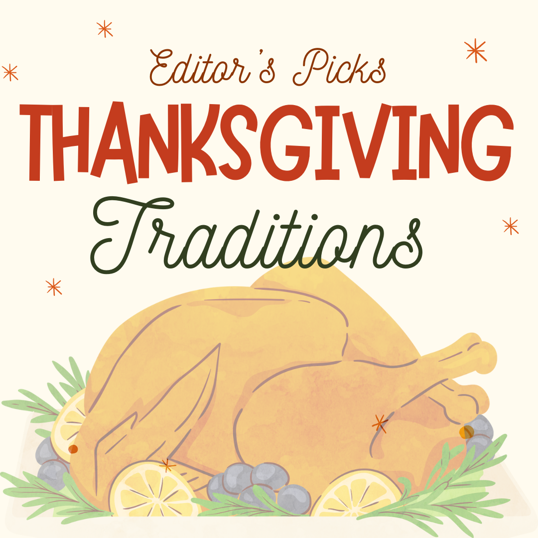 Editors’ Picks | Thanksgiving Traditions