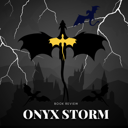 Book Review | ‘Onyx Storm’ by Rebecca Yarros