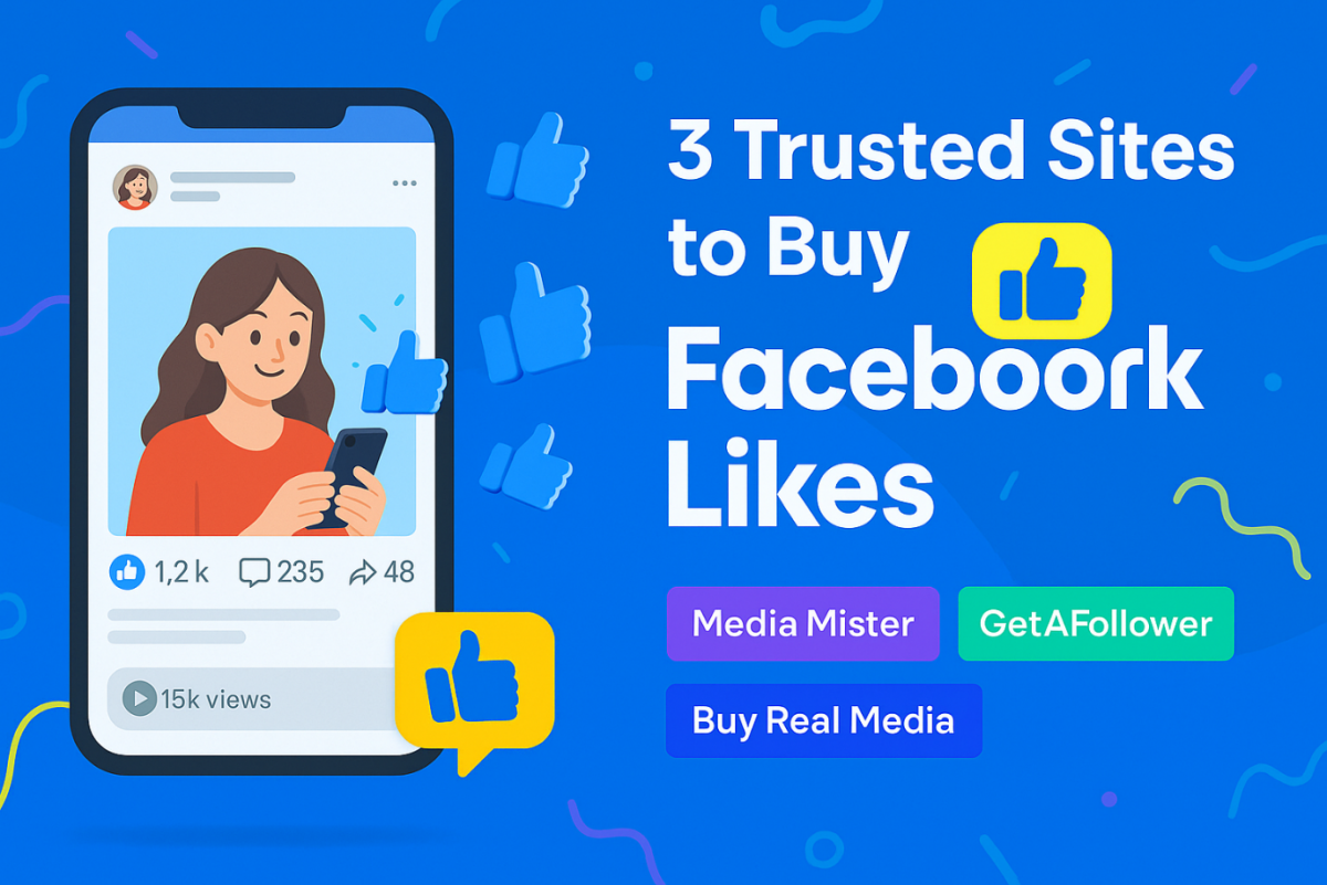 3 Trusted Sites to Buy Facebook Likes for More Visibility