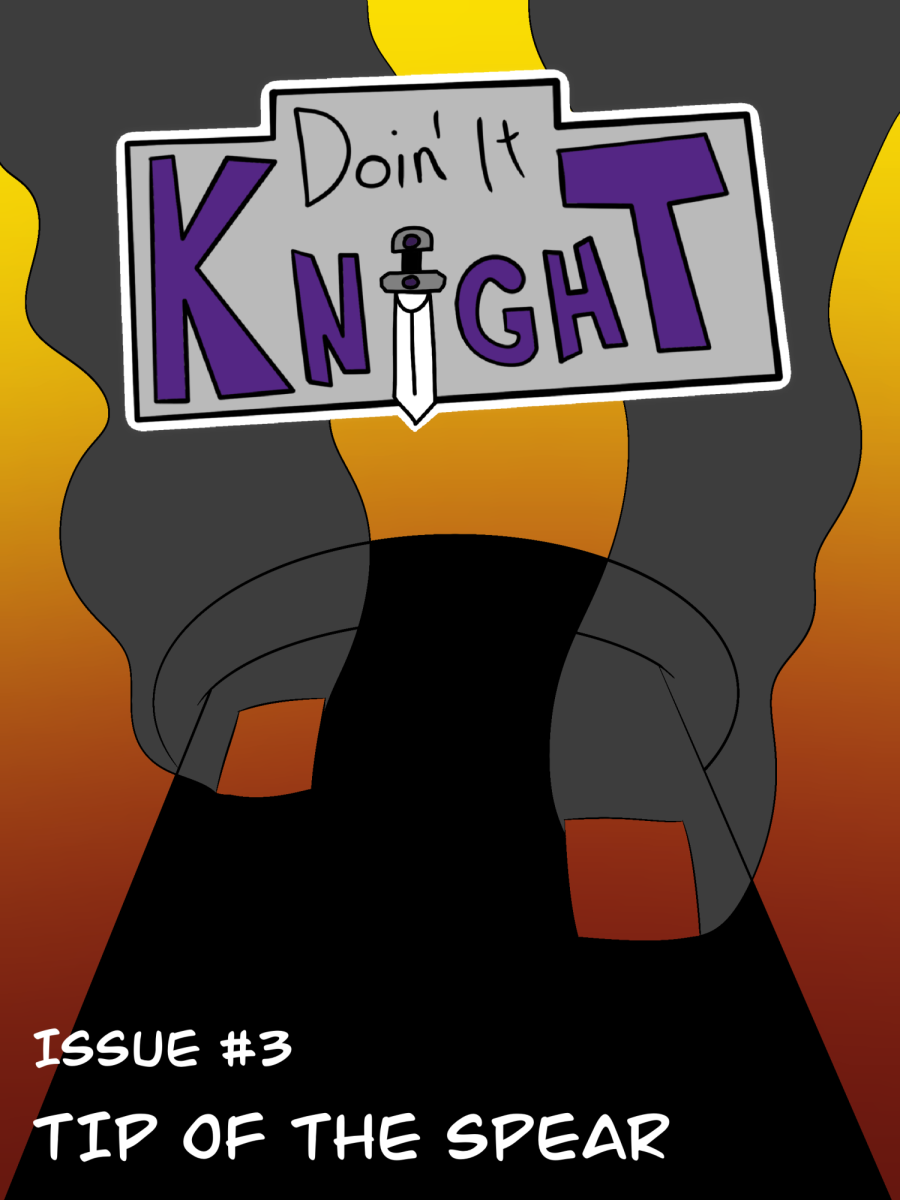 Doin' It Knight | Issue 3: Tip of the Spear