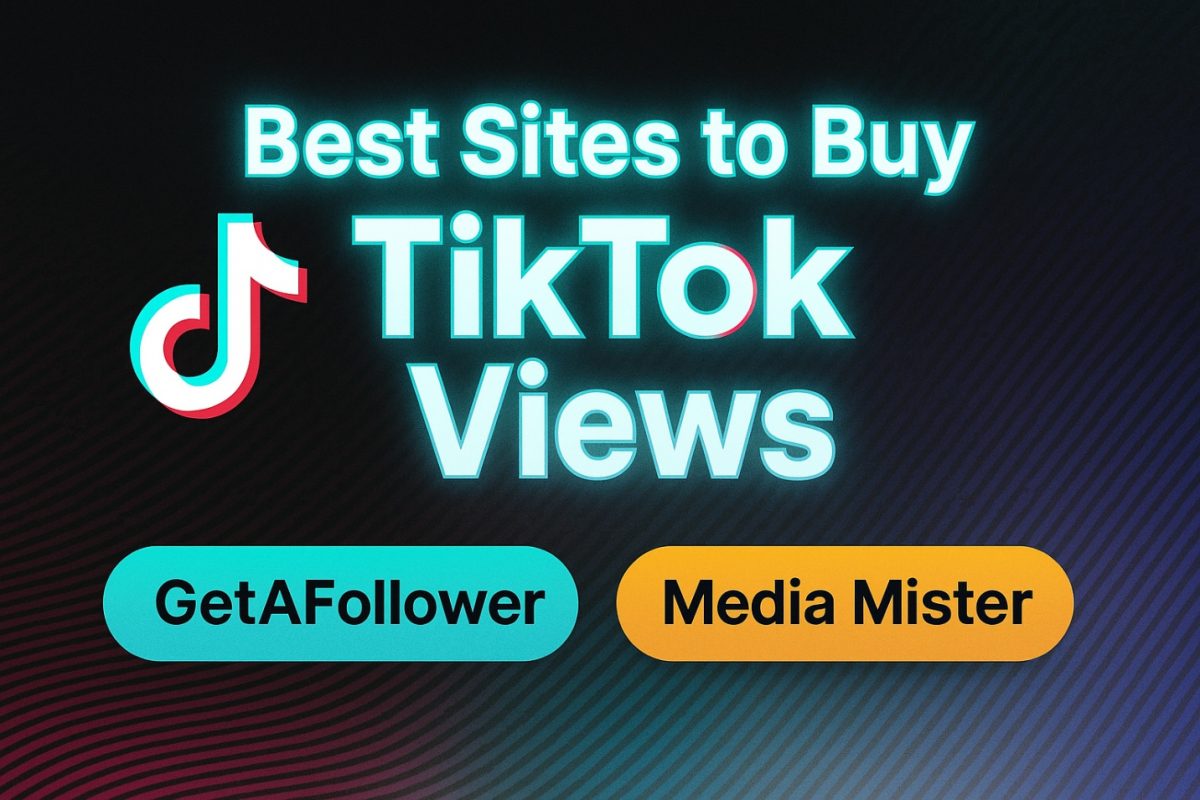 Best Websites to Buy TikTok Views That Actually Work