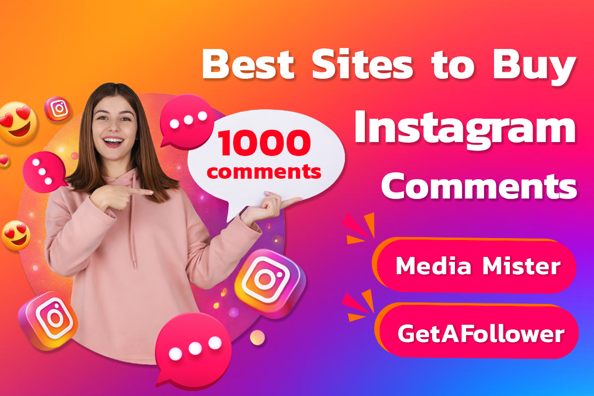Buy Instagram Comments: 2 Sites People Use Repeatedly