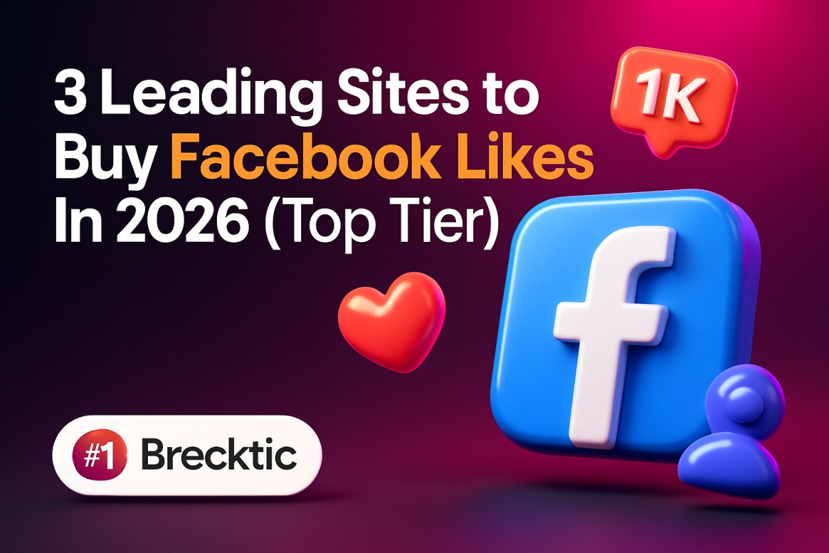 3 Trusted Sites to Buy Facebook Likes In 2026 (Top Tier)